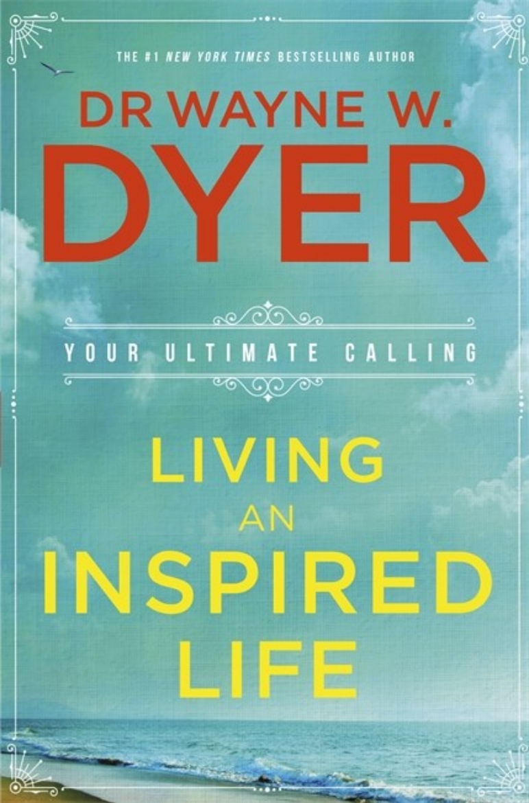 Picture of Living an inspired life - your ultimate calling