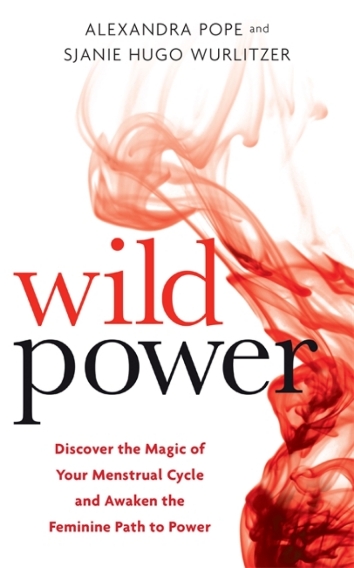 Picture of Wild power - discover the magic of your menstrual cycle and awaken the femi