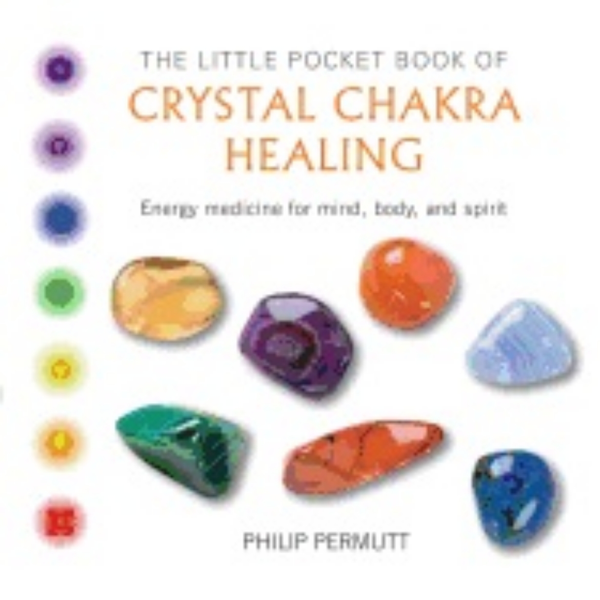 Picture of Little pocket book of crystal chakra healing - energy medicine for mind, bo