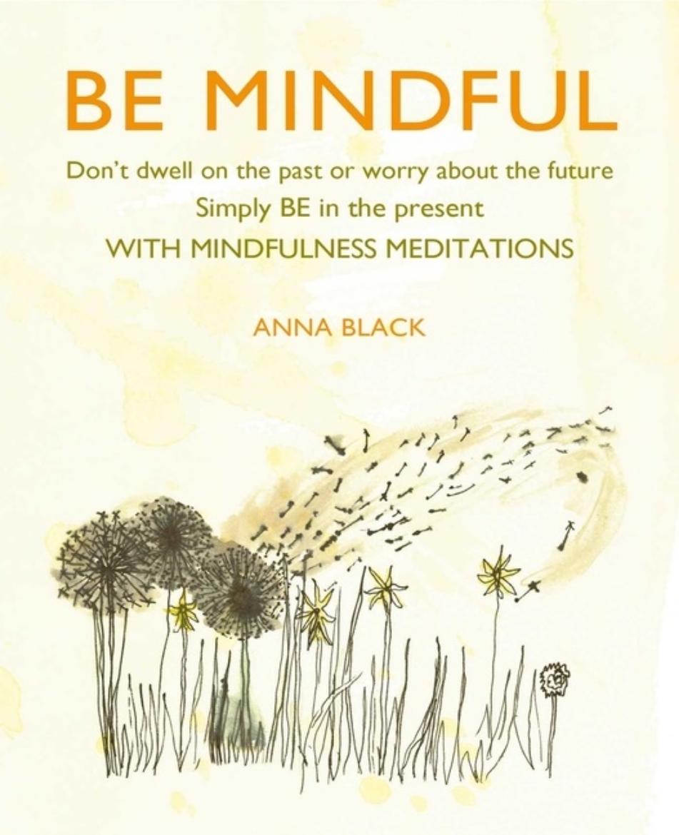 Picture of Be Mindful