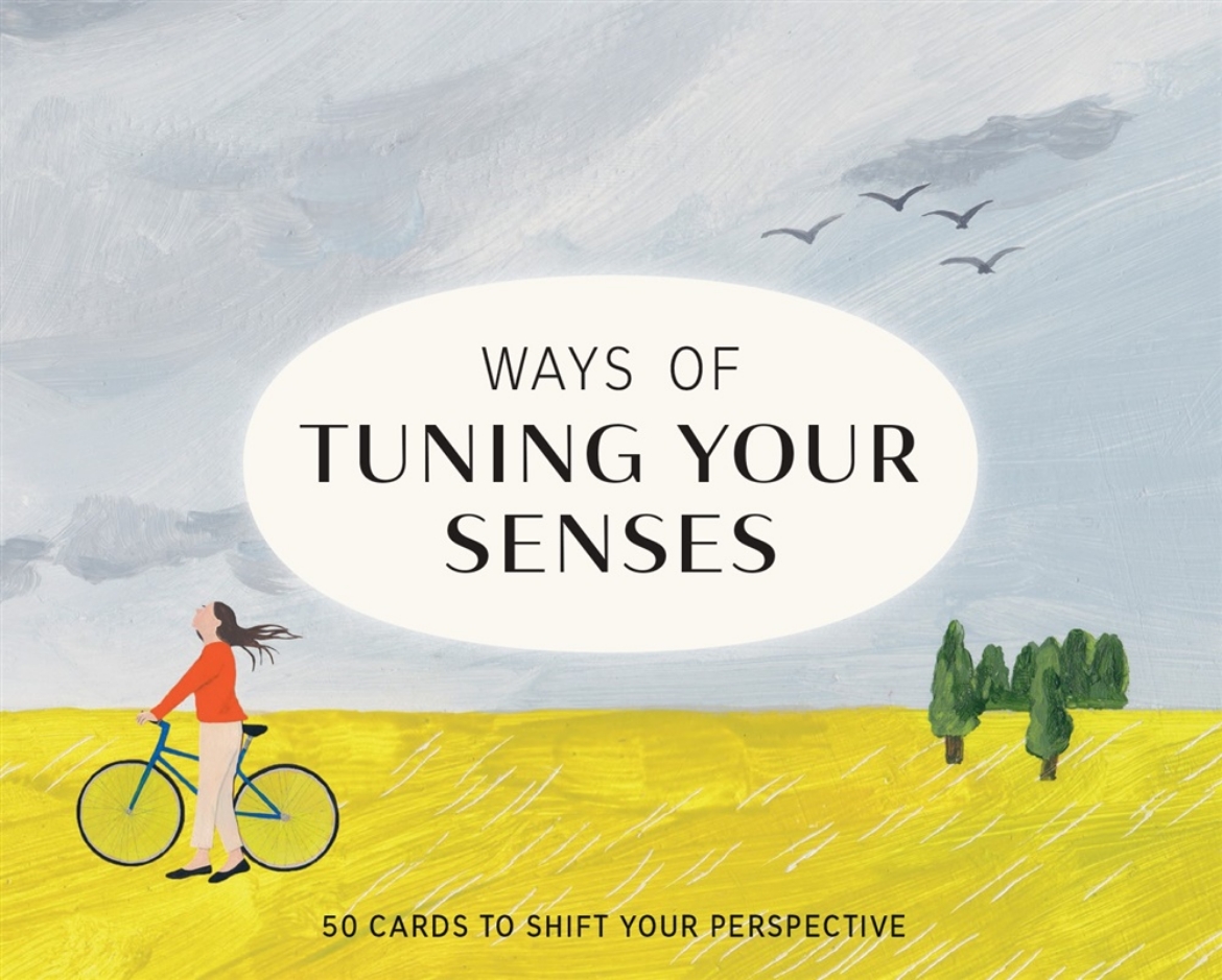 Picture of Ways of Tuning Your Senses