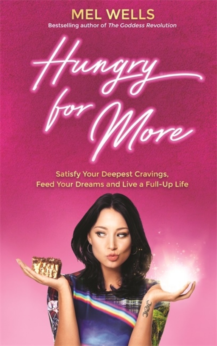 Picture of Hungry for more - satisfy your deepest cravings, feed your dreams and live