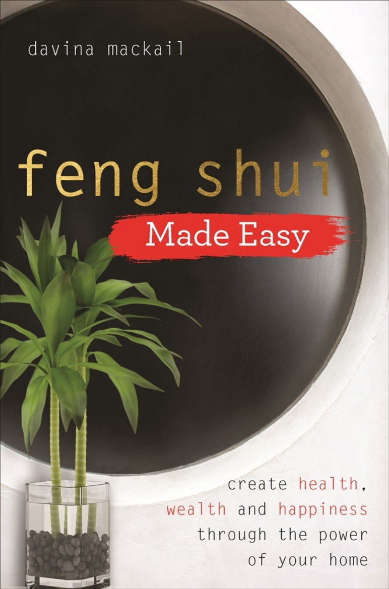 Picture of Feng shui made easy - create health, wealth and happiness through the power