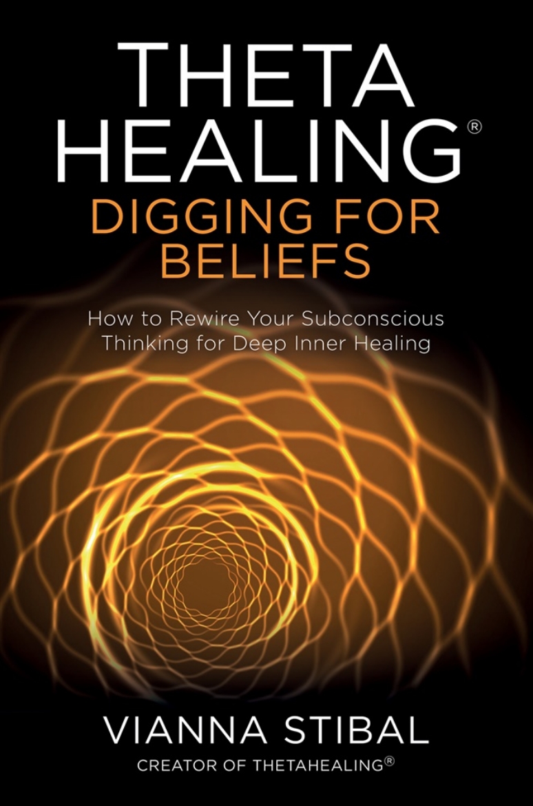 Picture of ThetaHealing: Digging for Beliefs