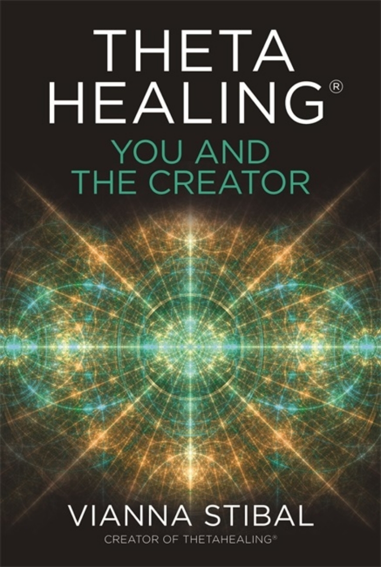 Picture of ThetaHealing®: You and the Creator