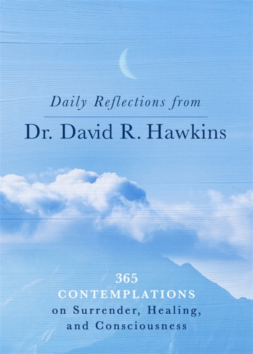 Picture of Daily Reflections from Dr. David R. Hawkins