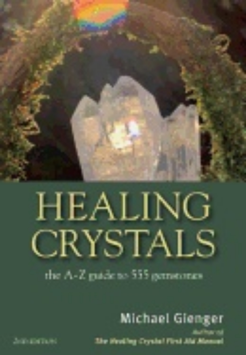 Picture of Healing crystals - the a - z guide to 555 gemstones