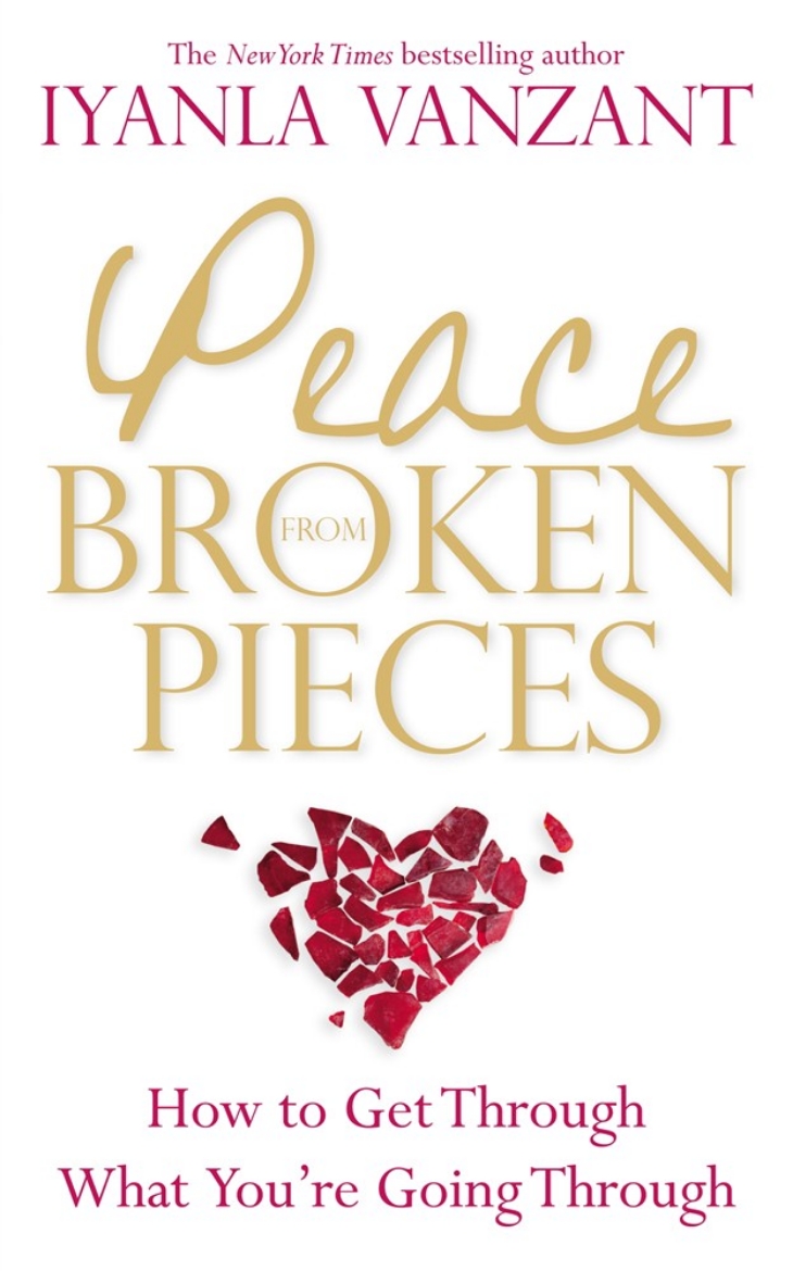 Picture of Peace from broken pieces - how to get through what youre going through