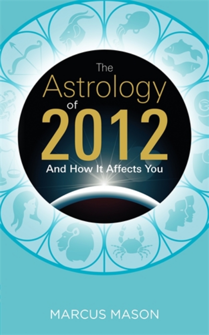 Picture of The Astrology of 2012 and How It Affects You