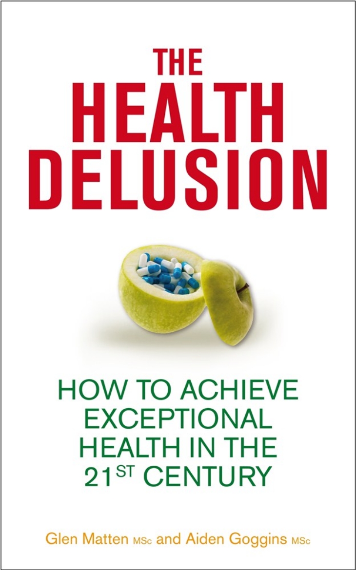 Picture of Health delusion - how to achieve exceptional health in the 21st century