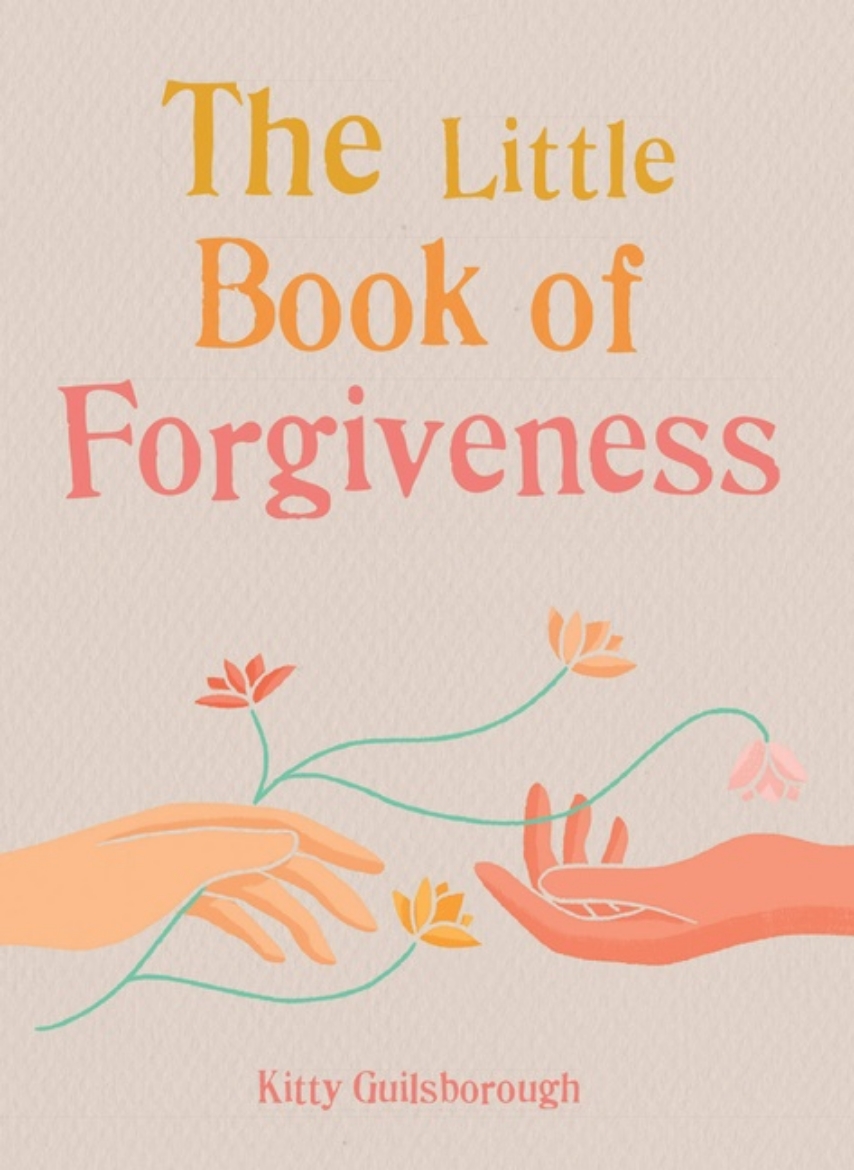 Picture of The Little Book Of Forgiveness