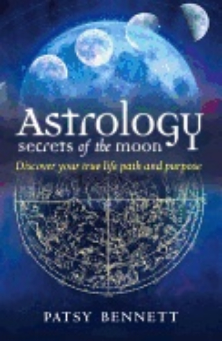 Picture of Astrology: secrets of the moon - discover your true life path and purpose