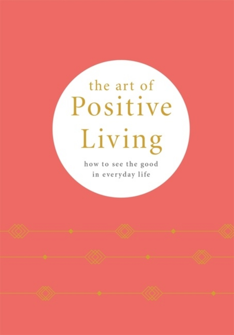 Picture of The Art Of Positive Living