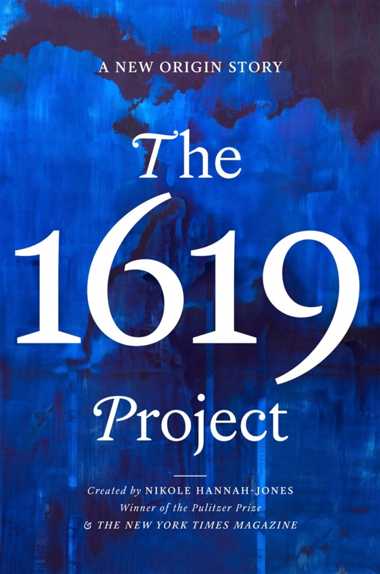 Picture of The 1619 Project: A New Origin Story