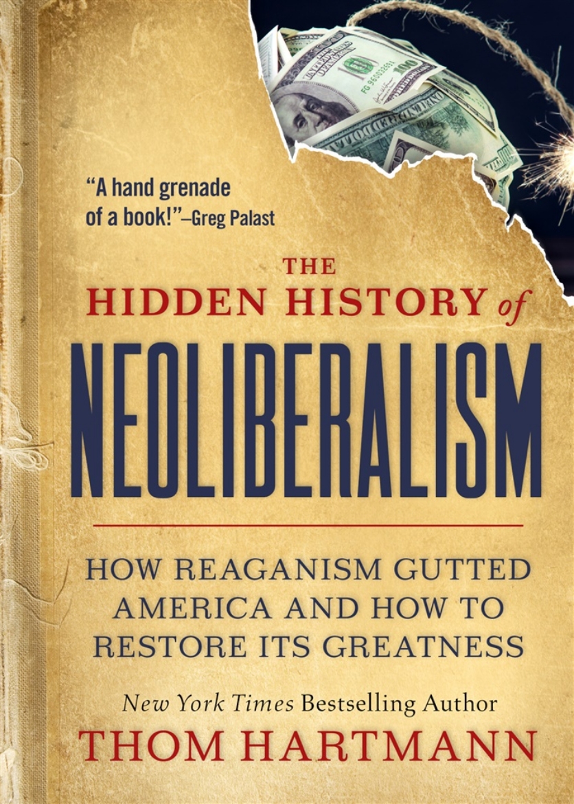 Picture of The Hidden History of Neoliberalism