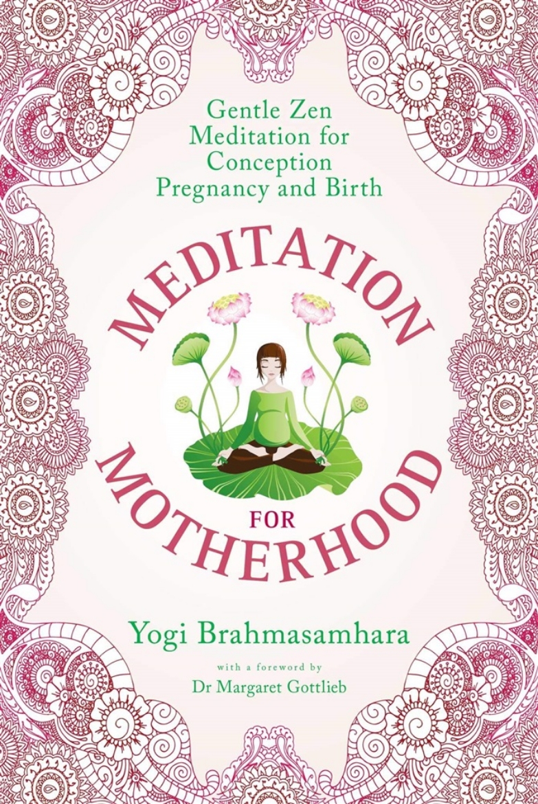 Picture of Meditation For Motherhood : Gentle Zen Meditation For Conception,  Pregnancy and Birth