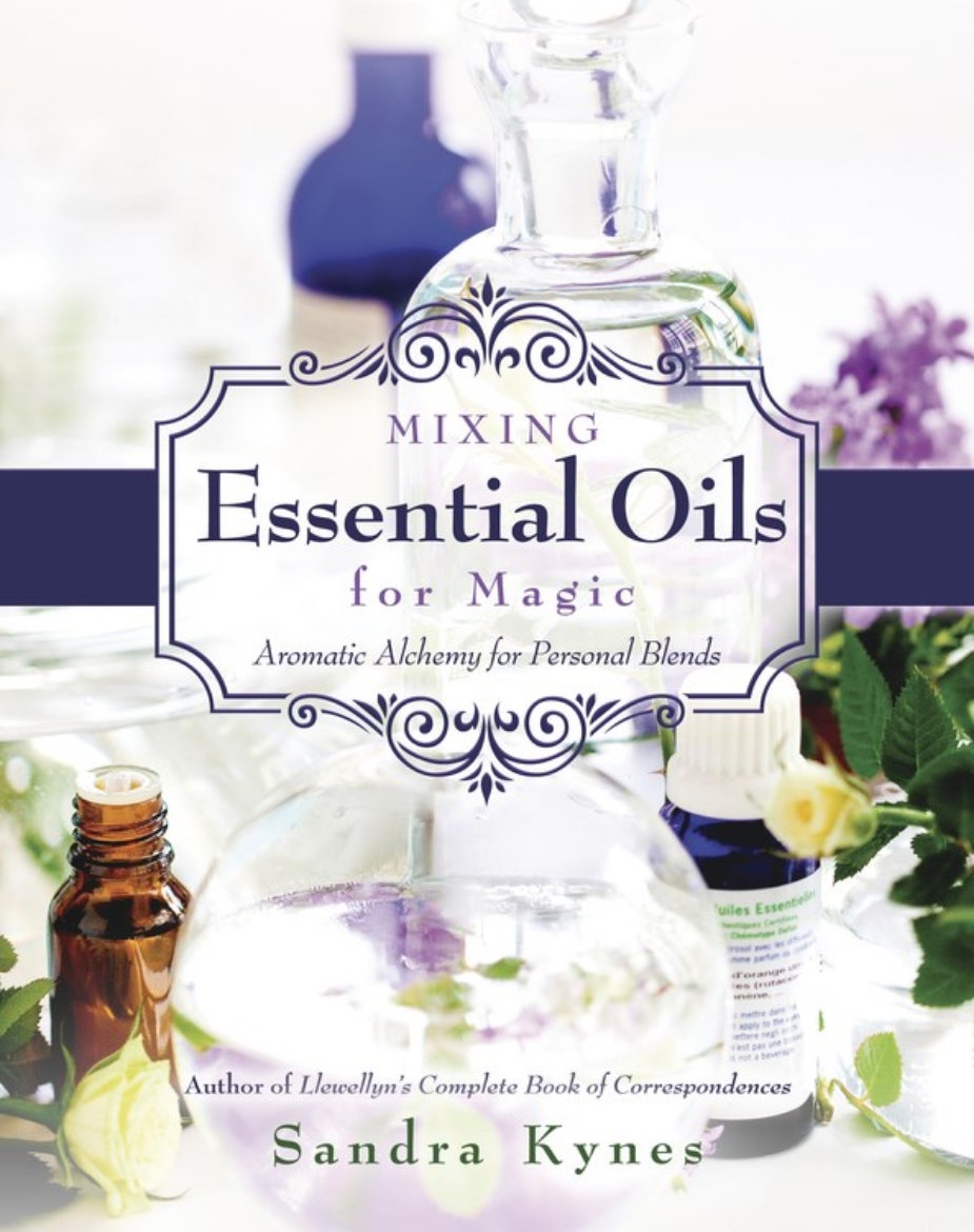 Picture of MIXING ESSENTIAL OILS FOR MAGIC: Aromatic Alchemy For Personal Blends