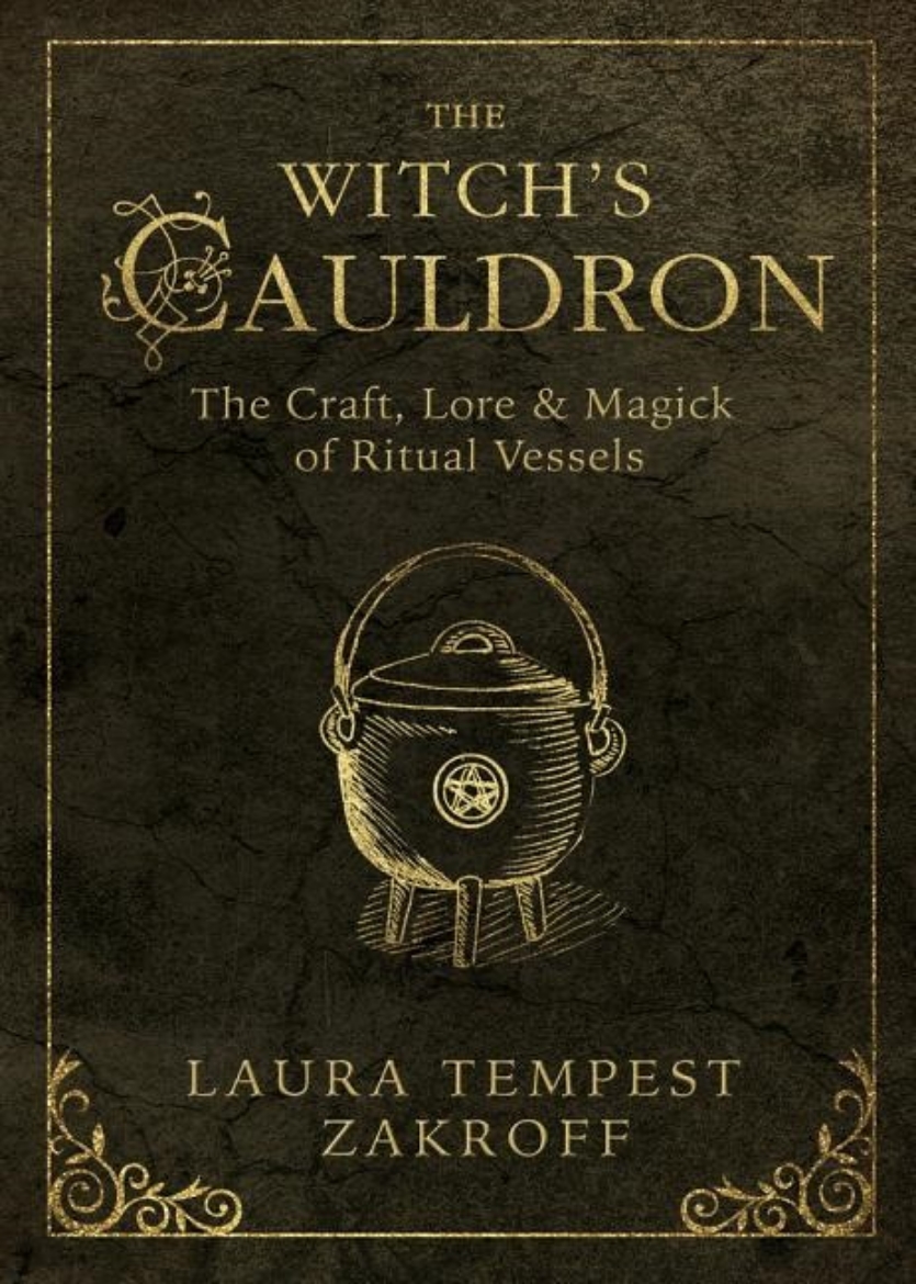 Picture of Witchs cauldron - the craft, lore and magick of ritual vessels