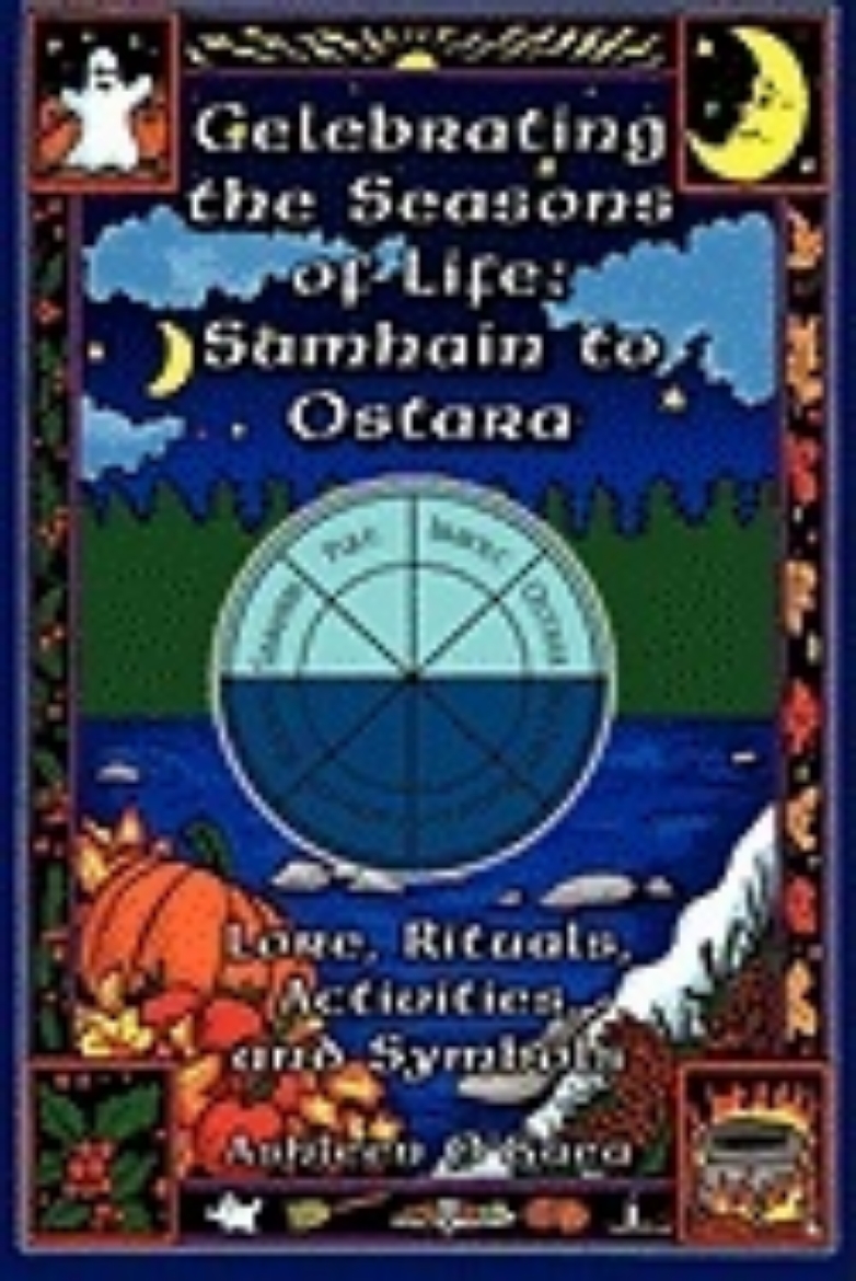 Picture of Celebrating The Seasons Of Life: Samhain To Ostara