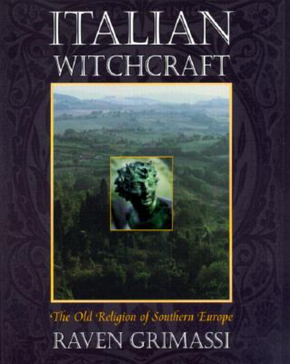 Picture of Italian Witchcraft: The Old Religion of Southern Europe