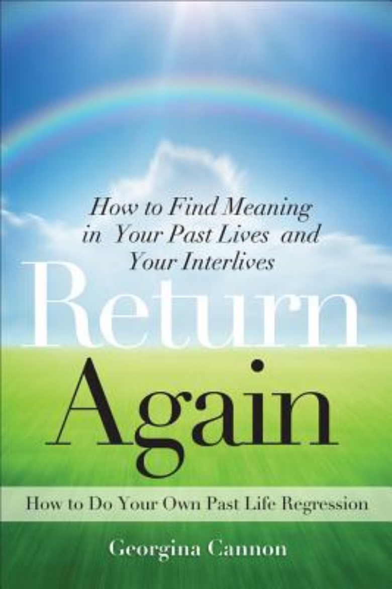 Picture of Return again - how to find meaning in your past lives and your interlives