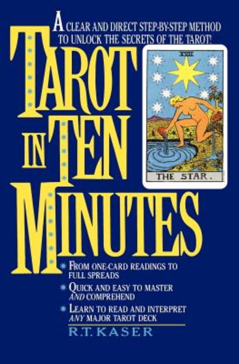 Picture of Tarot In Ten Minutes: A Step-By-Step Method To Unlocking The