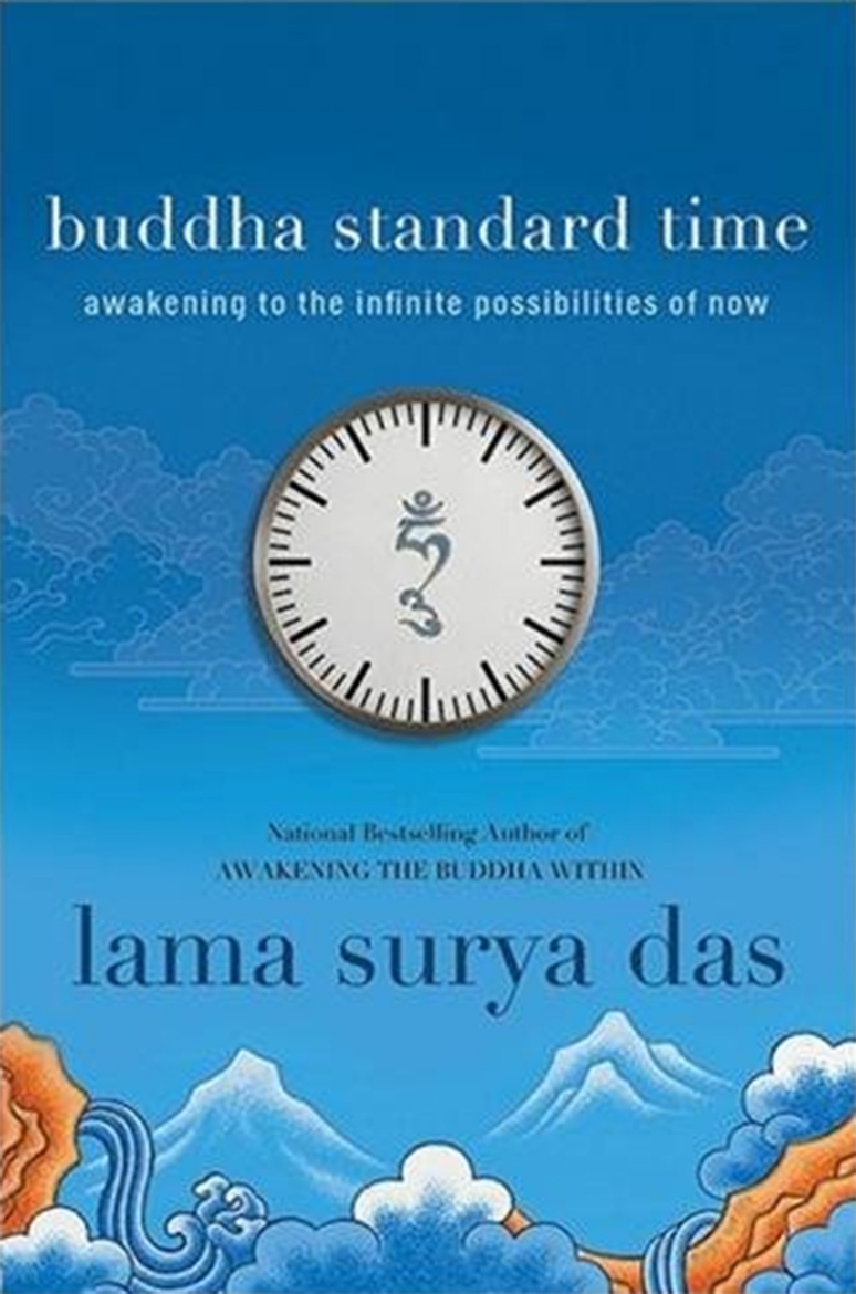 Picture of Buddha Standard Time: Awakening to the Infinite Possibilities of Now