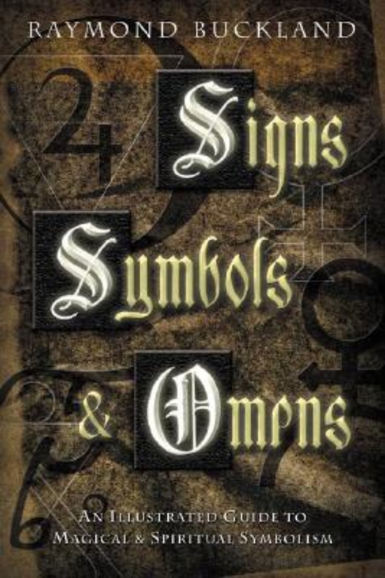 Picture of Signs, Symbols & Omens: An Illustrated Guide to Magical & Spiritual Symbolism