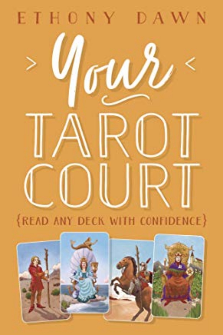 Picture of Your Tarot Court: Read Any Deck With Confidence