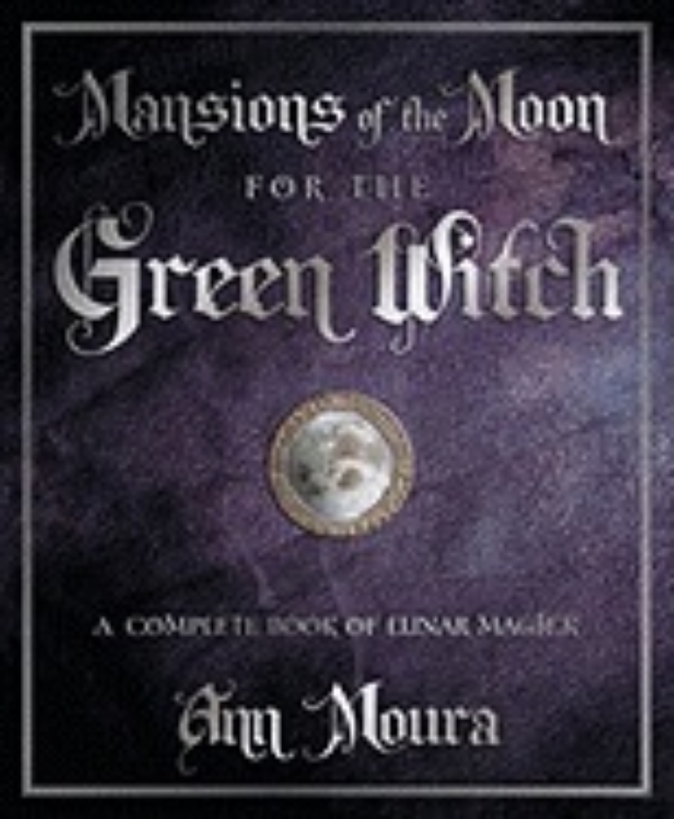 Picture of Mansions of the Moon for the Green Witch: A Complete Book of Lunar Magic