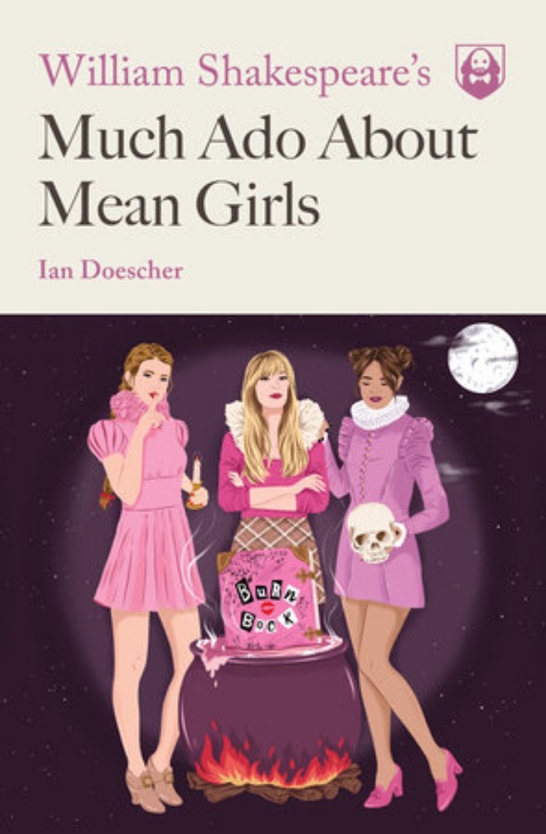 Picture of William Shakespeare's Much Ado About Mean Girls