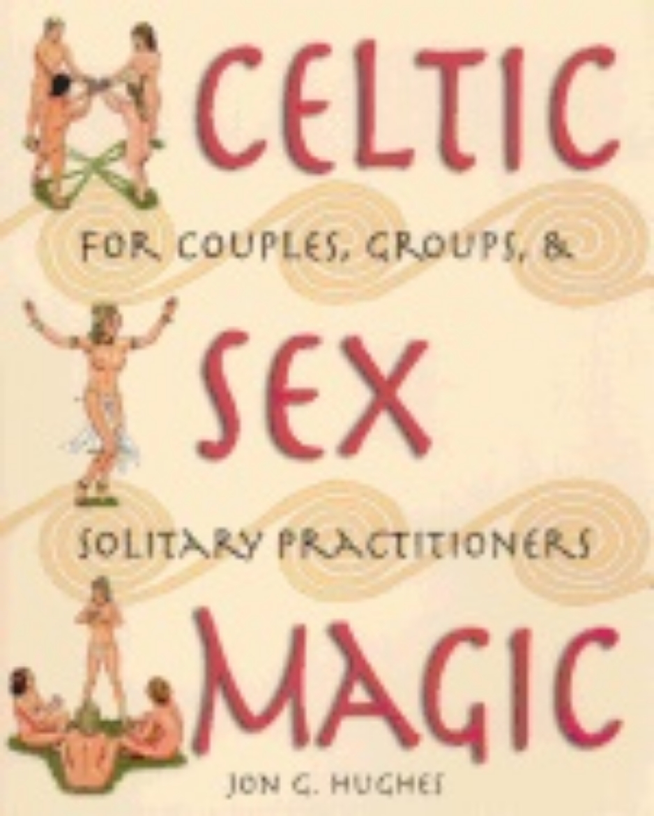 Picture of Celtic Sex Magic : For Couples Groups and Solitary Practitioners