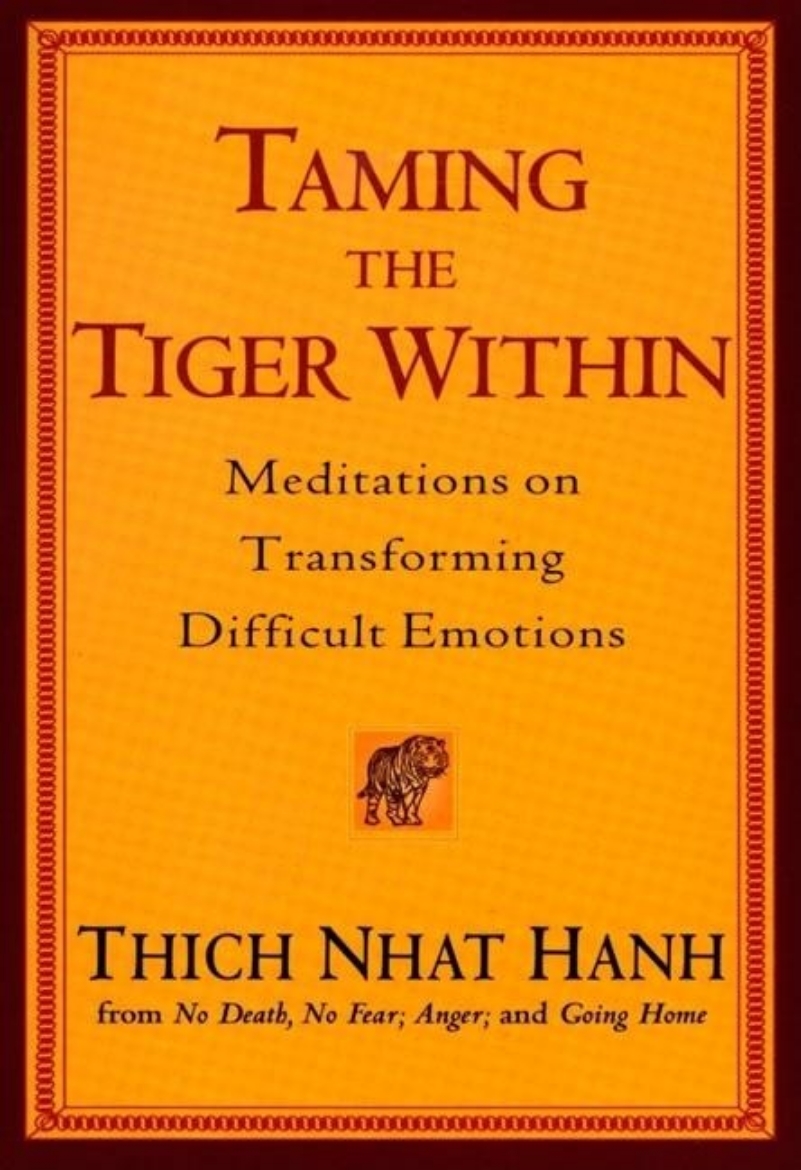 Picture of Taming The Tiger Within: Meditations On Transforming Difficu