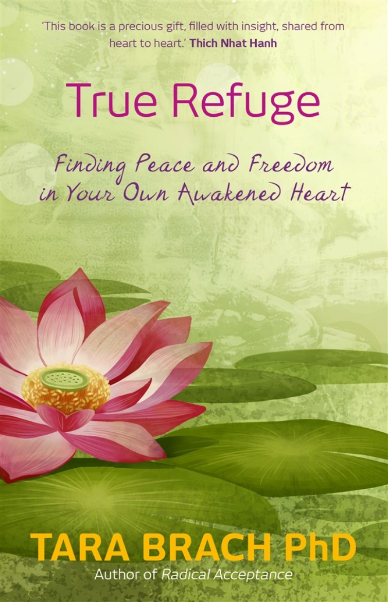 Picture of True refuge - finding peace and freedom in your own awakened heart