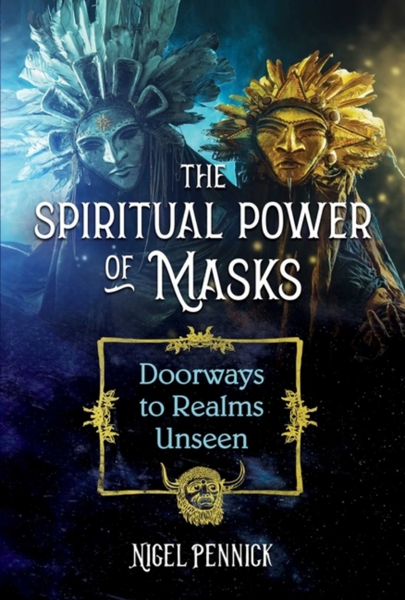 Picture of Spiritual Power Of Masks : Doorways to Realms Unseen