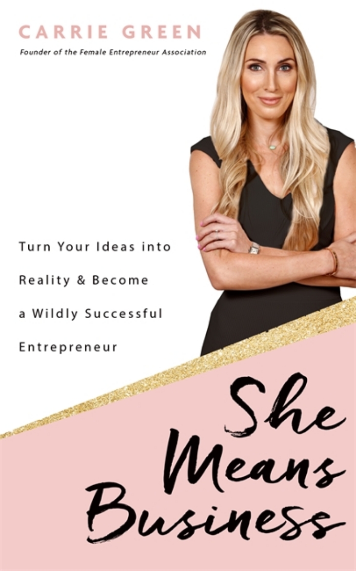 Picture of She means business - turn your ideas into reality and become a wildly succe