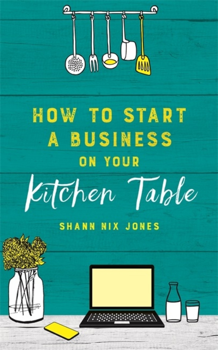 Picture of How to Start a Business on Your Kitchen Table