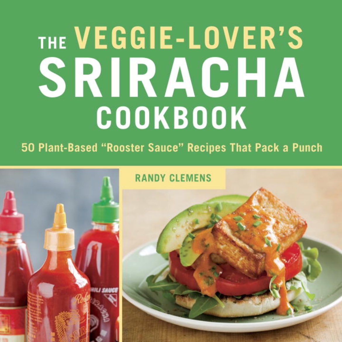 Picture of Veggie-lovers sriracha cookbook