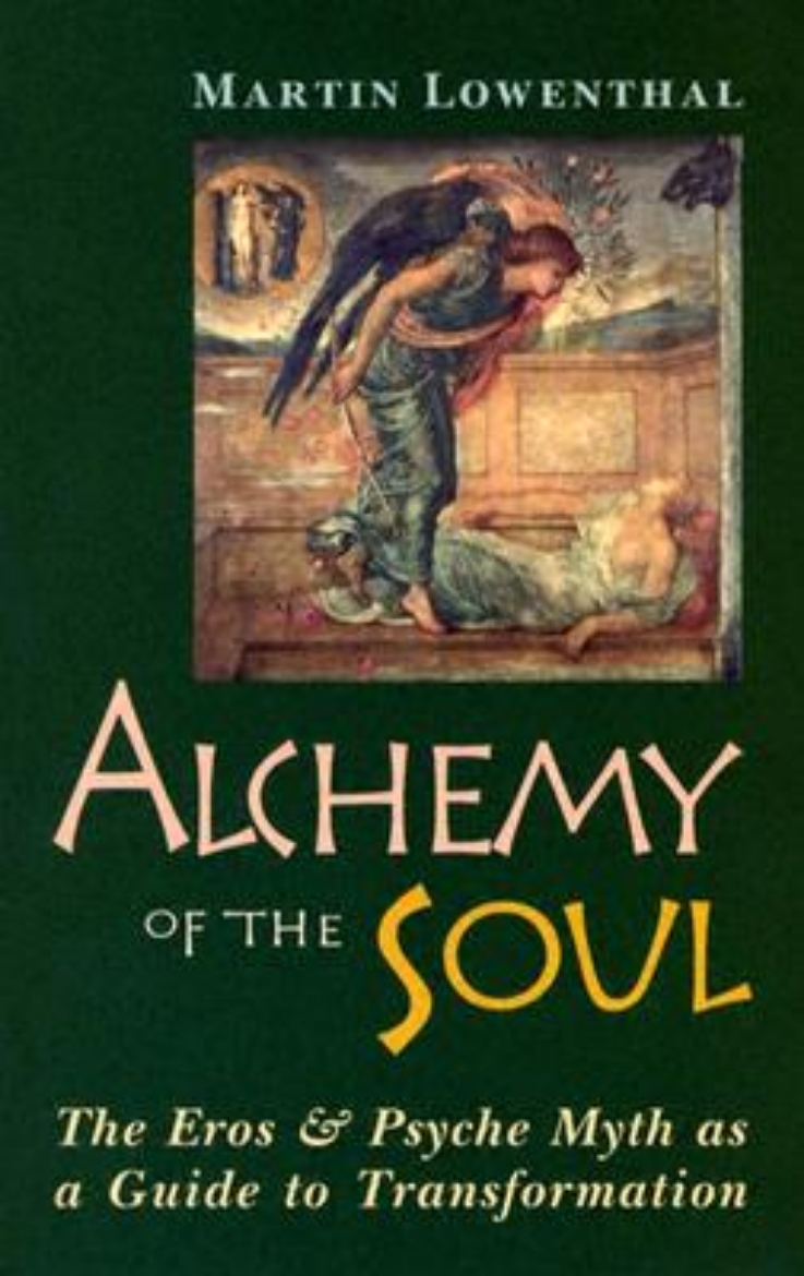 Picture of Alchemy of the Soul: The Eros and Psyche Myth as a Guide to Transformation