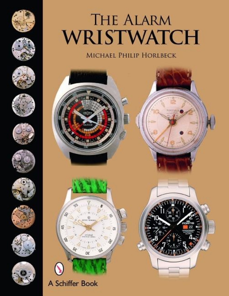 Picture of The Alarm Wristwatch : The History of an Undervalued Feature