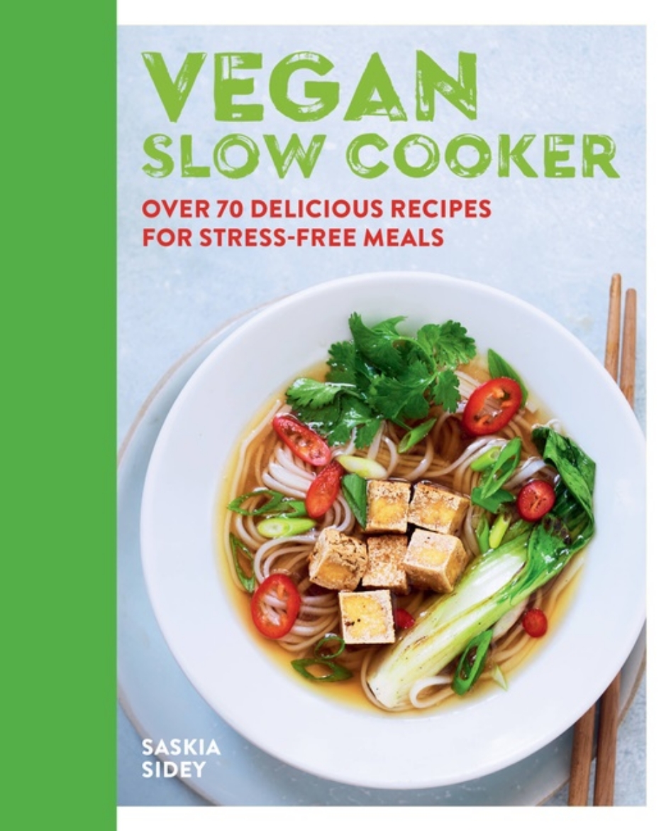 Picture of Vegan Slow Cooker: Over 70 Delicious Recipes For Stress-Free