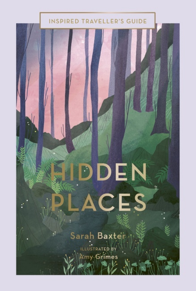 Picture of Hidden Places : An Inspired Traveller's Guide