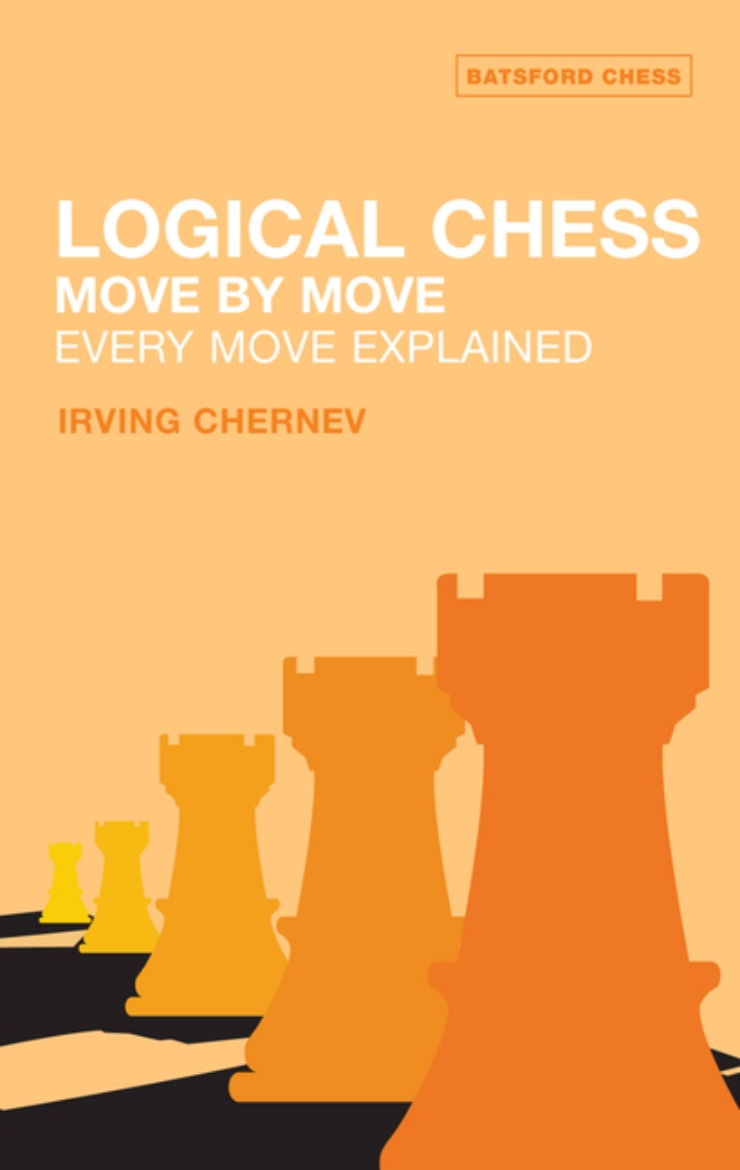 Picture of Logical chess : move by move - every move explained