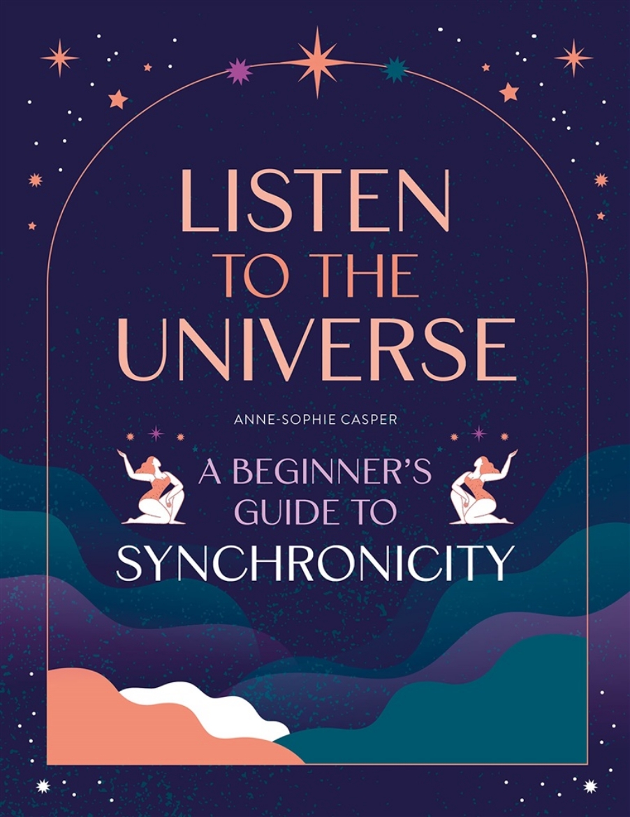 Picture of Listen to the Universe , Synchronicity