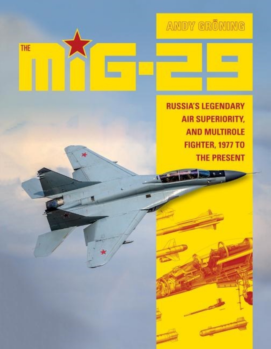 Picture of Mig-29 - russias legendary air superiority, and multirole fighter, 1977 to