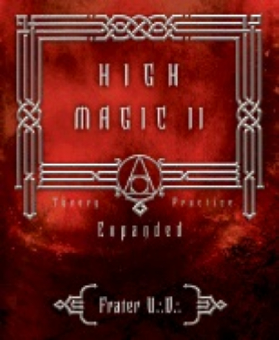 Picture of High Magic II: Expanded Theory and Practice