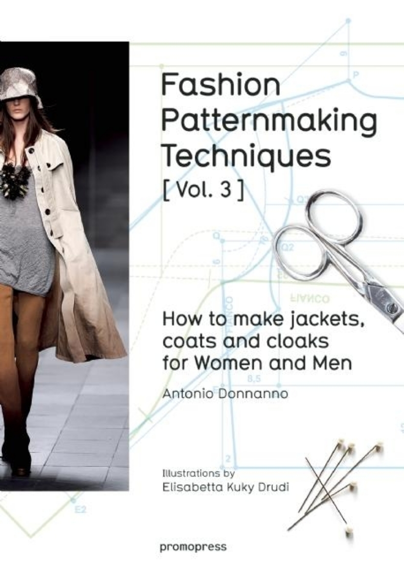 Picture of Fashion patternmaking techniques: how to make jackets, coats and cloaks for