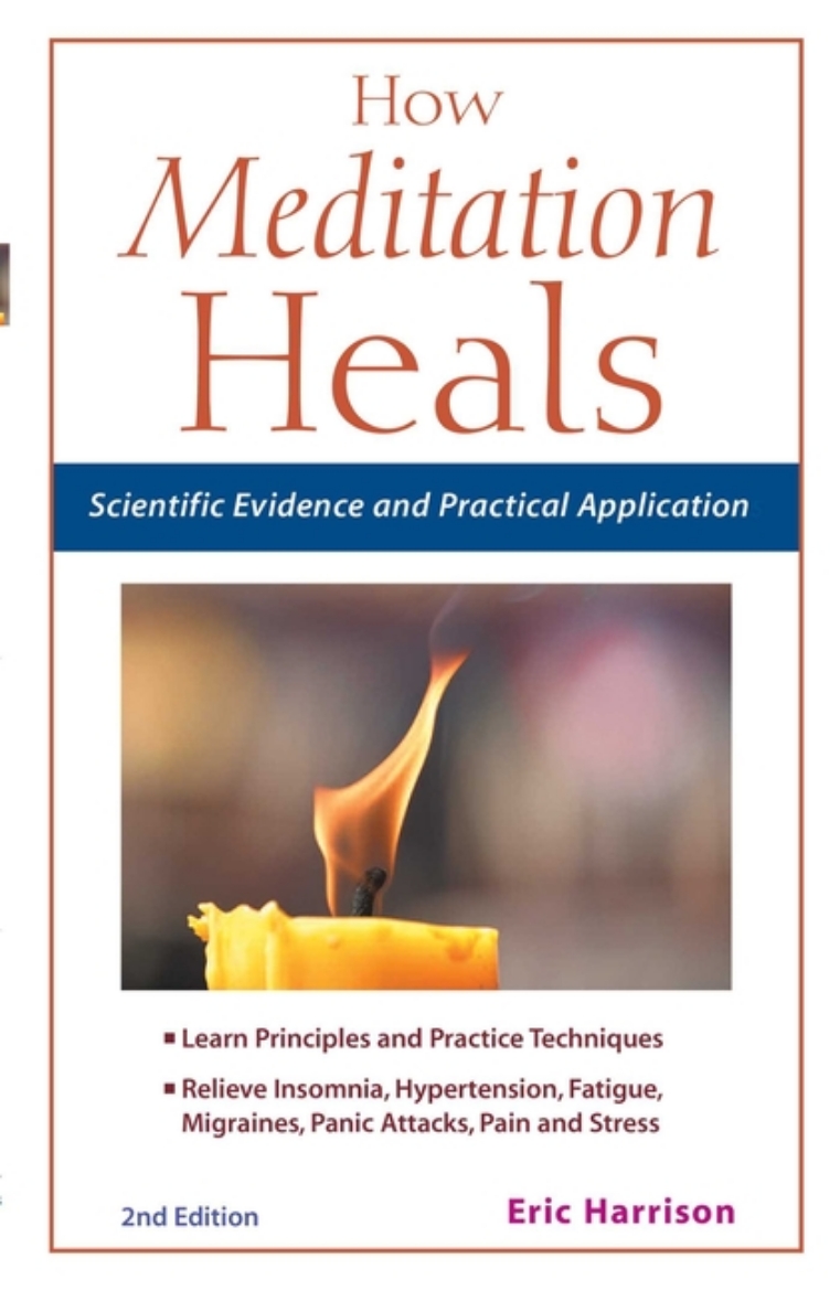 Picture of How Meditation Heals: Scientific Evidence and Practical Application