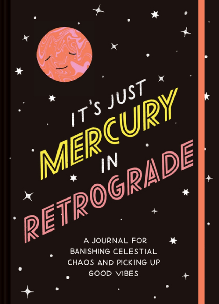 Picture of It's Just Mercury in Retrograde