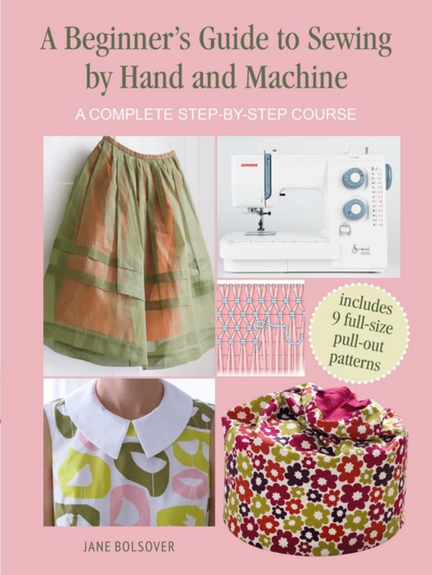 Picture of A Beginner's Guide to Sewing by Hand and Machine
